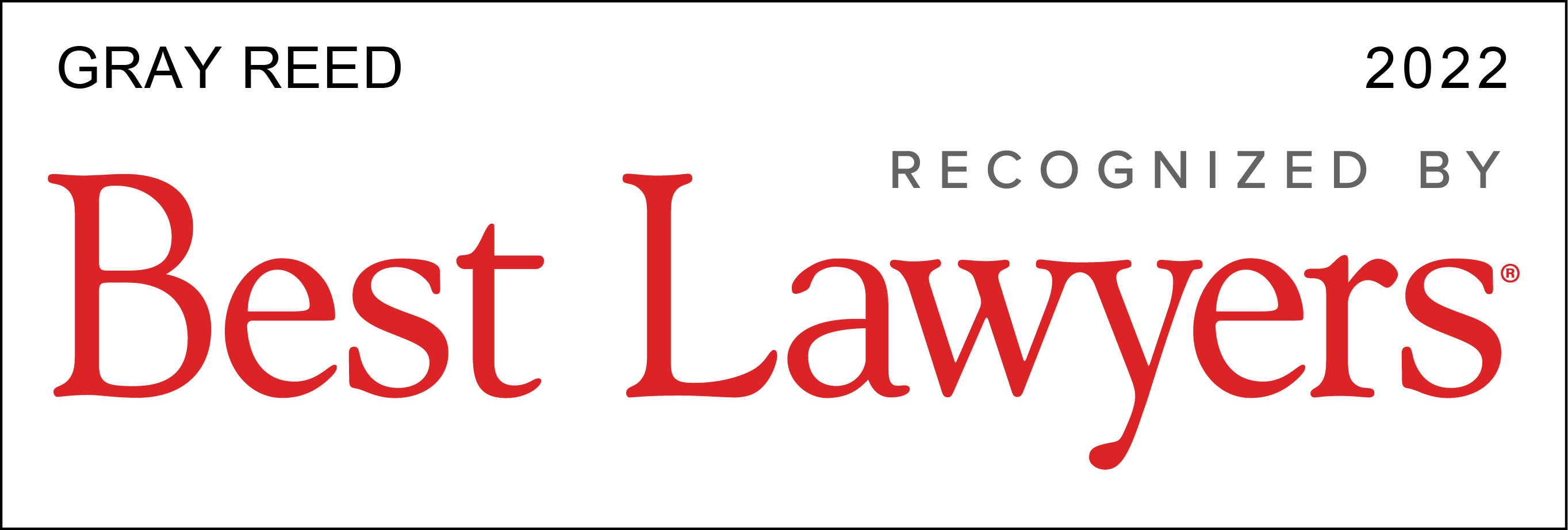 Gray Reed Attorneys Named 2022 Best Lawyers in America